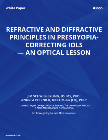 Refractive And Diffractive Principles In Presbyopia-Correcting IOLs — An Optical Lesson Refractive And Diffractive Principles In Presbyopia-Correcting IOLs — An Optical Lesson