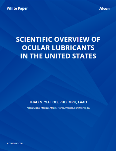 Scientific Overview of Ocular Lubricants in the United States Scientific Overview of Ocular Lubricants in the United States