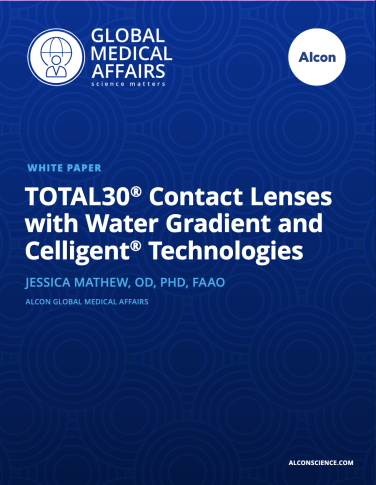 TOTAL30® Contact Lenses with Water Gradient and Celligent® Technologies TOTAL30® Contact Lenses with Water Gradient and Celligent® Technologies