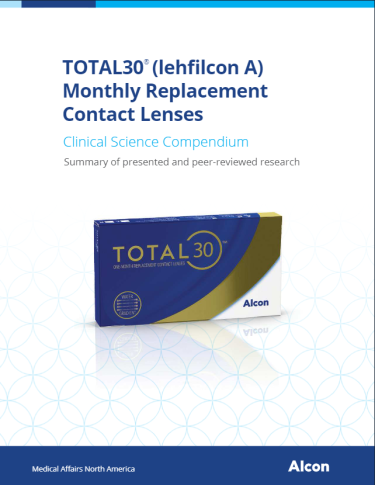 TOTAL30® (lehfilcon A) Monthly Replacement Contact Lenses TOTAL30® (lehfilcon A) Monthly Replacement Contact Lenses