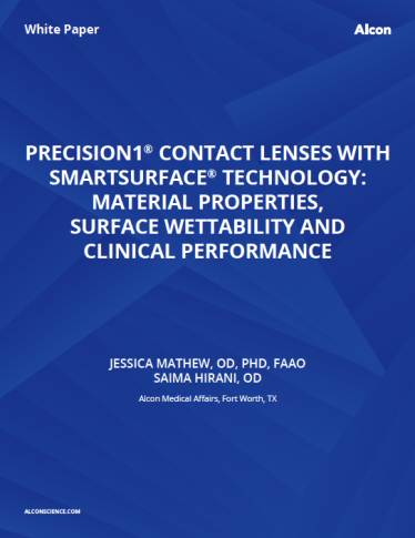 Precision1® Contact Lenses With Smartsurface® Technology: Material Properties, Surface Wettability And Clinical Performance Precision1® Contact Lenses With Smartsurface® Technology: Material Properties, Surface Wettability And Clinical Performance