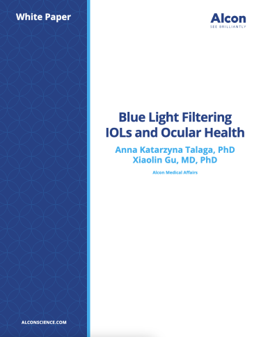 Blue Light Filtering IOLs and Ocular Health Blue Light Filtering IOLs and Ocular Health