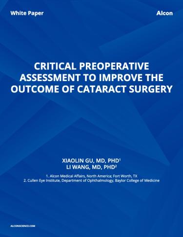 Critical Preoperative Assessment To Improve The Outcome Of Cataract Surgery