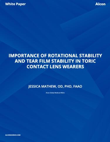 Importance Of Rotational Stability And Tear Film Stability In Toric Contact Lens Wearers