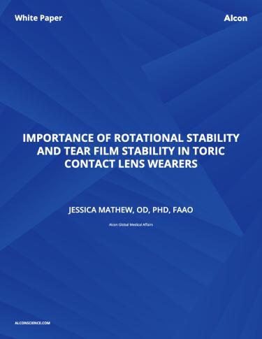 Importance Of Rotational Stability And Tear Film Stability In Toric Contact Lens Wearers