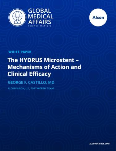 The HYDRUS Microstent – Mechanisms of Action and Clinical Efficacy