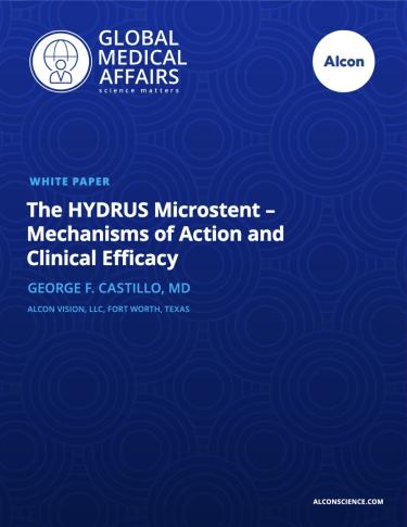 The HYDRUS Microstent – Mechanisms of Action and Clinical Efficacy