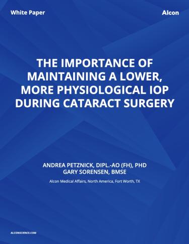 The Importance Of Maintaining A Lower, More Physiological IOP During Cataract Surgery