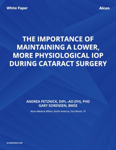 The Importance Of Maintaining A Lower, More Physiological IOP During Cataract Surgery