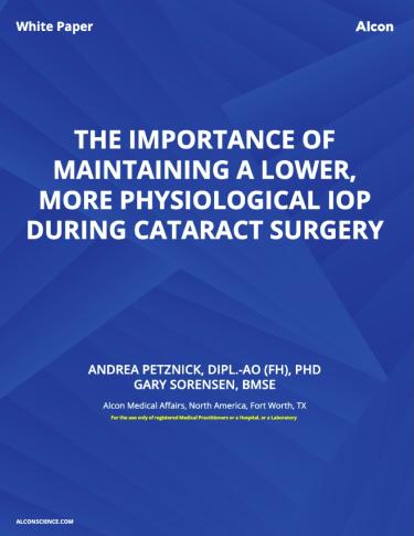 The Importance of Maintaining a Lower, More Physiological IOP During Cataract Surgery